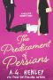 [Love & Pets 05] • The Predicament of Persians (The Love & Pets Romantic Comedy Series Book 5)